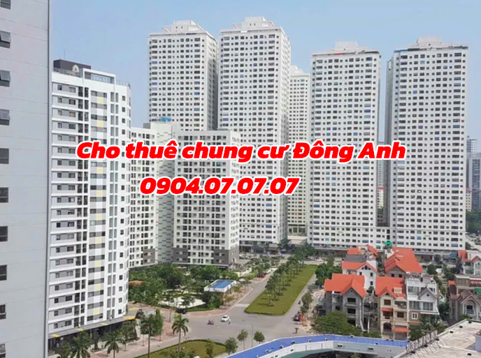 Cho thuê chung cư Đông Anh 2PN + 2VS 